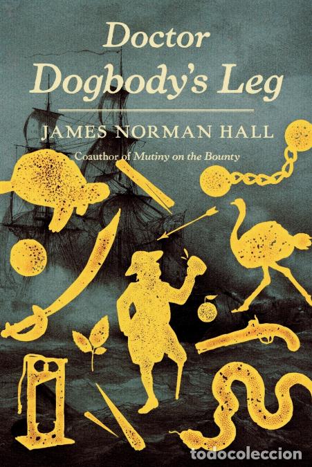 Libri: Doctor Dogbody?s Leg - A Novel - James Norman Hall