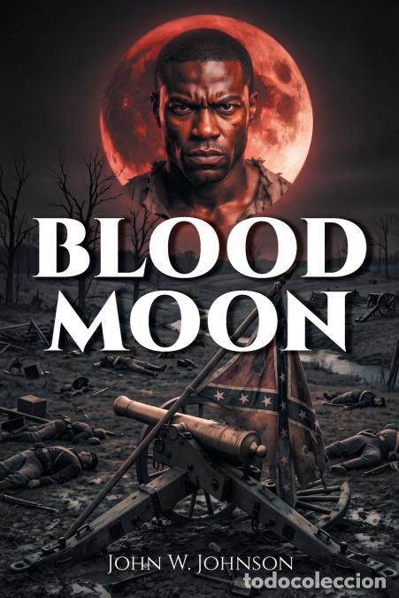 B&uuml;cher: Blood Moon - John W. Johnson