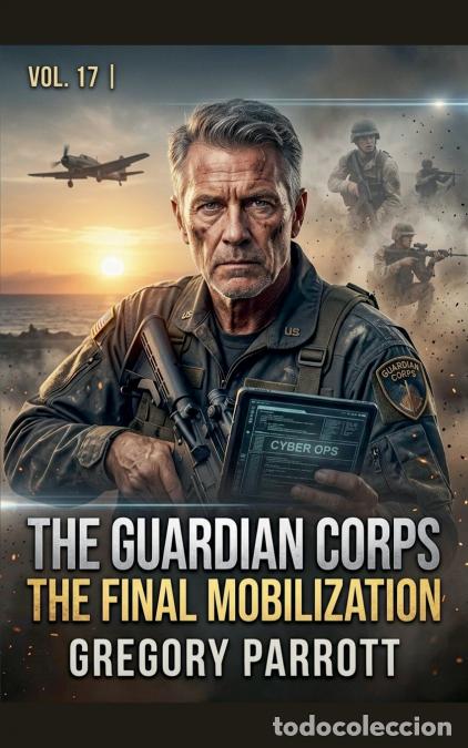 Libri: The Final Mobilization - Gregory Parrott
