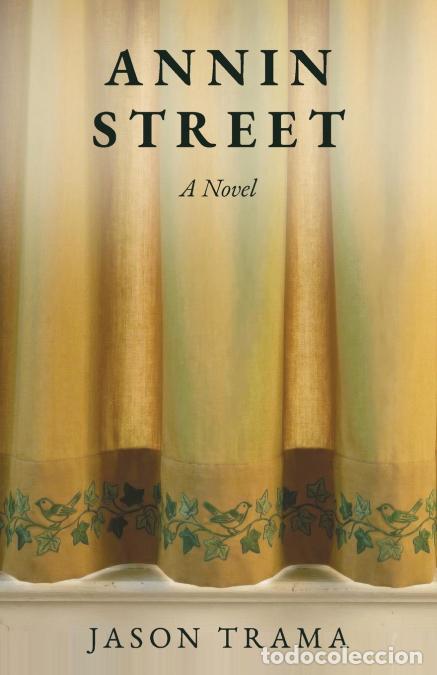 Libri: Annin Street - A Novel - Jason Trama