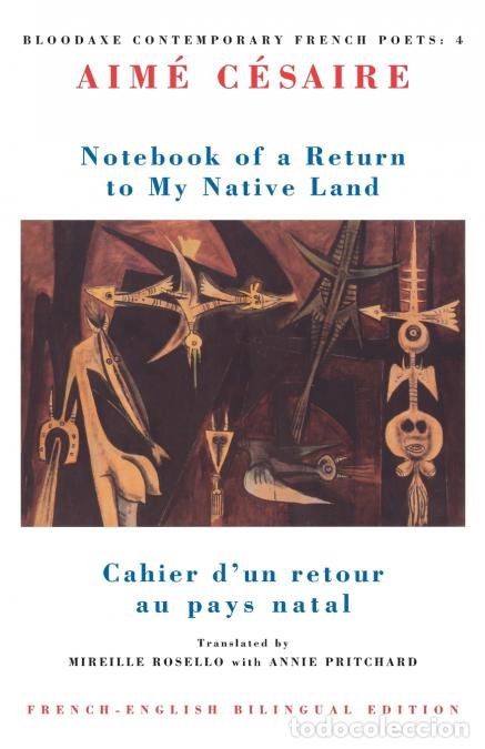 Libri: Notebook of a Return to My Native Land - Cahier d?un retour au pays natal - Aim&eacute; C&eacute;saire