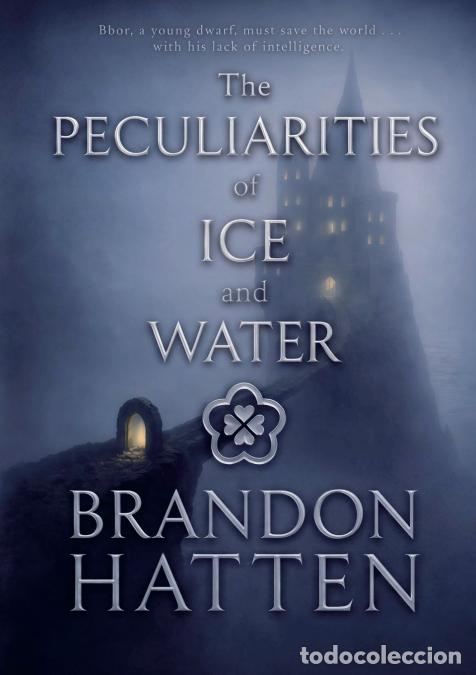 Libri: The Peculiarities of Ice and Water - Brandon Hatten