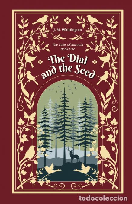 Libri: The Dial and the Seed - J. M. Whittington