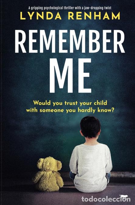 B&uuml;cher: Remember Me - A gripping psychological thriller with a jaw-dropping twist - Lynda Renham