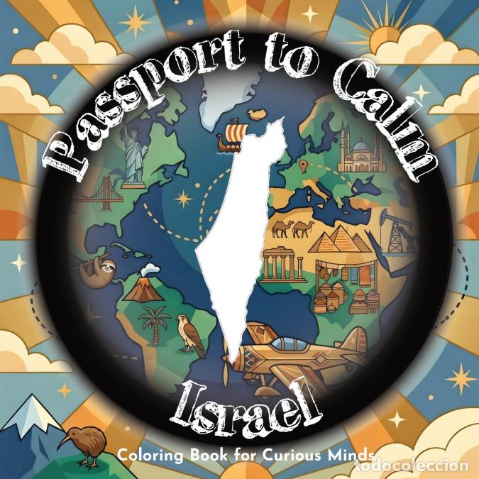 B&uuml;cher: Passport to Calm Israel Coloring Book for Curious Minds - Relax with 50 travel?inspired illustration