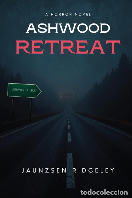 Libri: Ashwood Retreat - Jaunzsen Ridgeley
