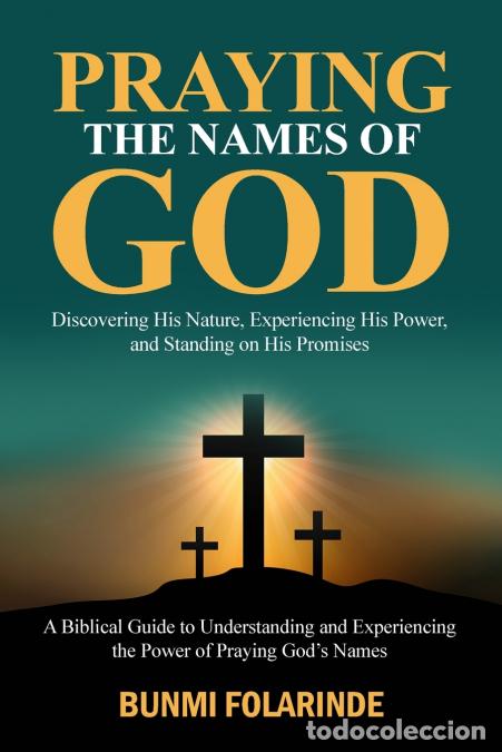 Libri: PRAYING THE NAMES OF GOD - BUNMI FOLARINDE
