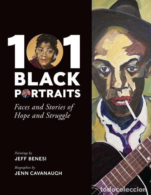 Libri: 101 Black Portraits - Faces and Stories of Hope and Struggle - Cavanaugh,Jeff Benesi,Suzzanne Lacey,