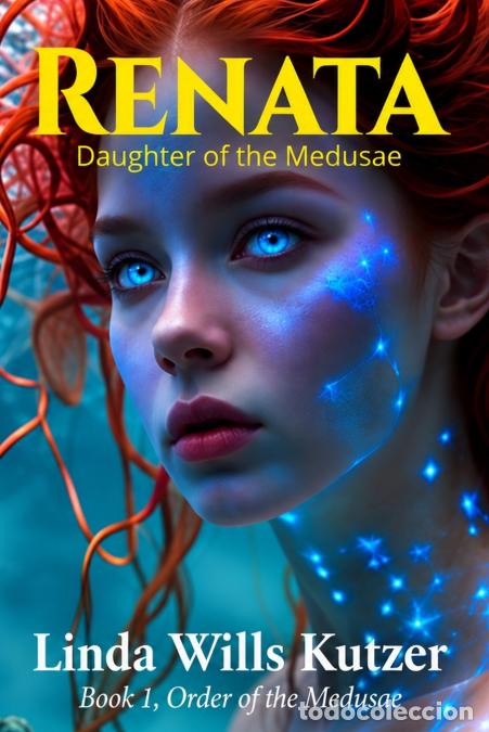 Libri: Renata - Daughter of the Medusae - Linda Wills Kutzer