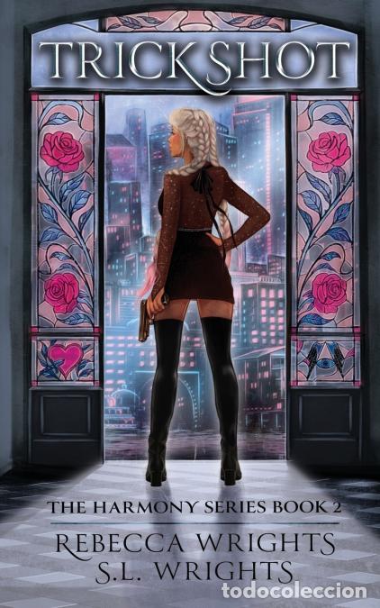 Libri: Trickshot - A friends to lovers, dystopian romance - Rebecca Wrights,S.L. Wrights