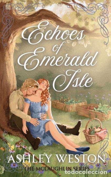 B&uuml;cher: The Echoes of Emerald Isle - Ashley Weston