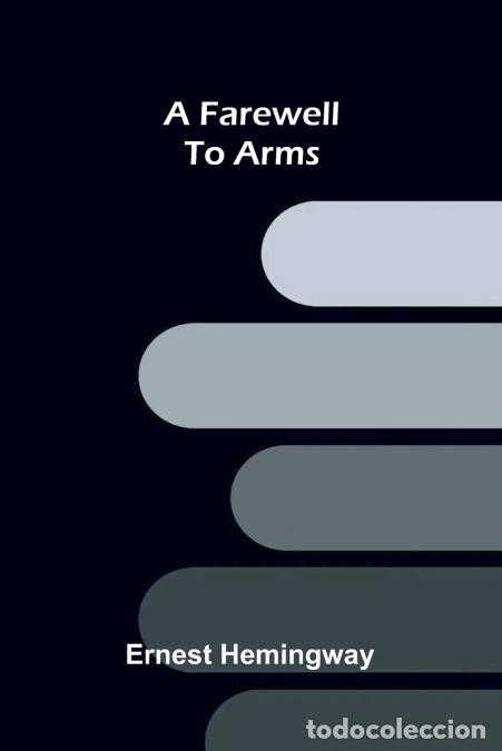 B&uuml;cher: A farewell to arms - Ernest Hemingway