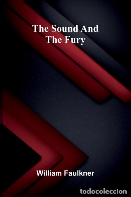 B&uuml;cher: The sound and the fury - WILLIAM FAULKNER