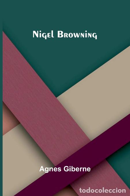 B&uuml;cher: Nigel Browning - Agnes Giberne