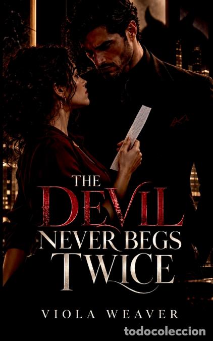 Libros: THE DEVIL NEVER BEGS TWICE - VIOLA WEAVER - Foto 1