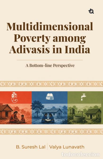 Libri: Multidimensional Poverty Among Adivasis in India - A Bottom-Line Perspective - B. Suresh Lal,Valya L