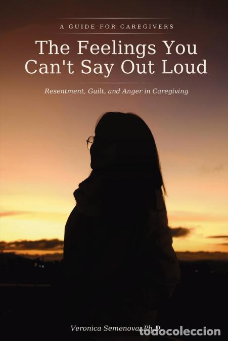 books: The Feelings You Can?t Say Out Loud - Veronica Semenova