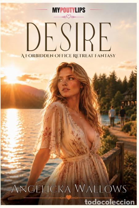 Libros: Desire - A Forbidden Office Retreat Fantasy - Angelicka Wallows