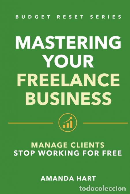 Livros: Mastering Your Freelance Business - Amanda Hart