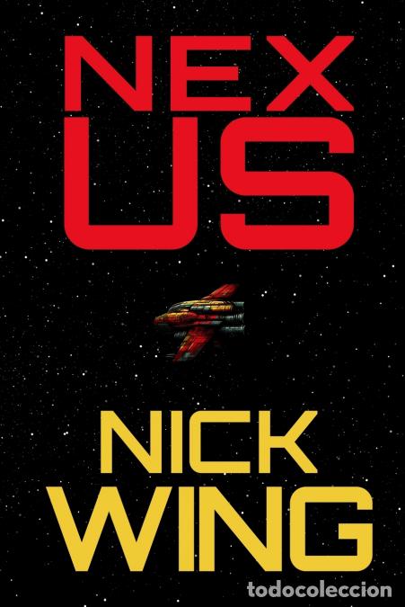 Livros: Nexus - Space Centurion Book One - Nick Wing
