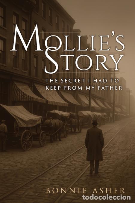books: Mollie?s Story - The Secret I Had to Keep From my Father - Bonnie Asher