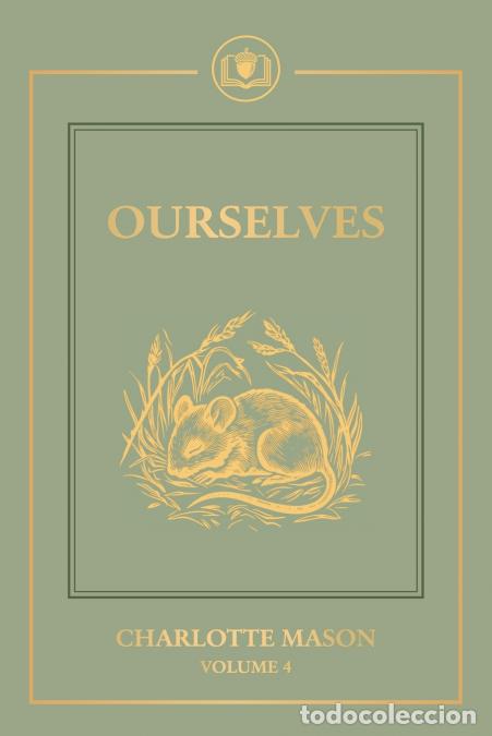 books: Ourselves - The Original Text, Gently Refined and Reset - Charlotte Mason,Bella Mente Press