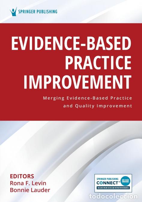 Livres: Evidence-Based Practice Improvement - Merging Evidence-Based Practice and Quality Improvement - Rona