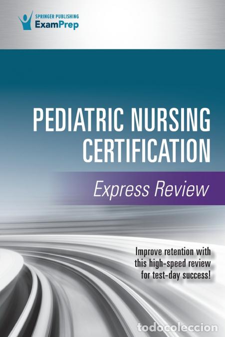 books: Pediatric Nursing Certification Express Review - Springer Publishing Company
