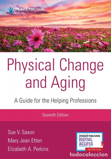 Libri: Physical Change and Aging, Seventh Edition - A Guide for Helping Professions - Sue V. PhD Saxon,Mary