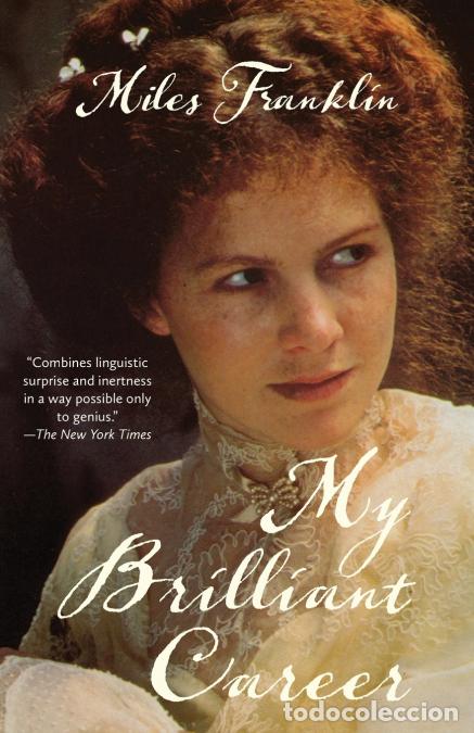 Libri: My Brilliant Career (Warbler Classics Annotated Edition) - Miles Franklin