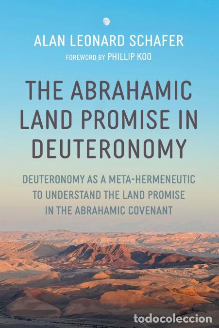 Libri: The Abrahamic Land Promise in Deuteronomy - Alan Leonard Schafer,Phillip Koo