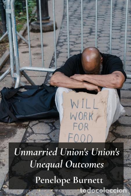 Libri: Unmarried Union?s Union?s Unequal Outcomes - Unmasking Gender And Economic Bias In Cohabitation And