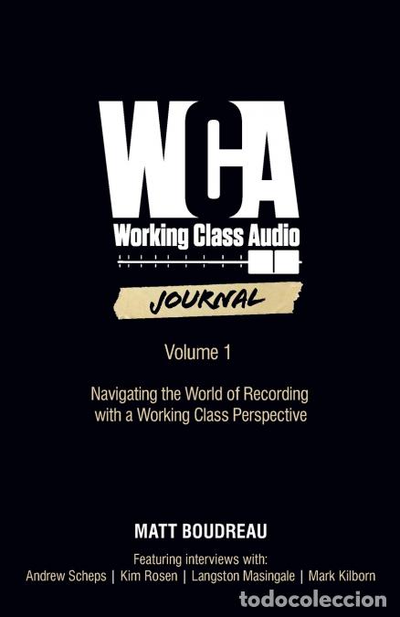 Libros: Working Class Audio Journal - Volume 1 - Matt Boudreau - Foto 1