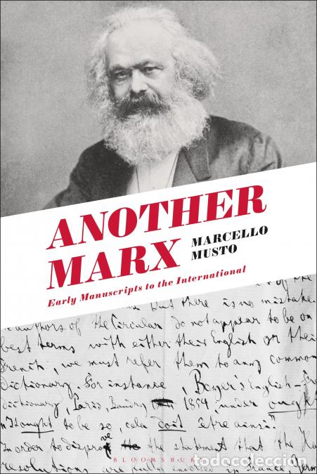 Libros: Another Marx - Early Manuscripts to the International - Marcello Musto