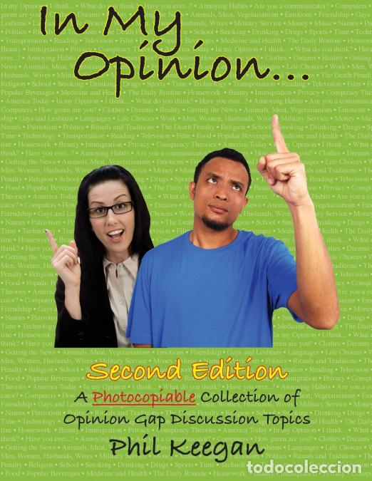 B&uuml;cher: In My Opinion - A Photocopyable Collection of Opinion Gap Discussion Topics - Phil Keegan