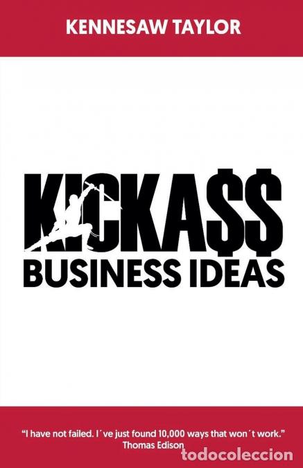 B&uuml;cher: Kickass business ideas - Kennesaw Taylor