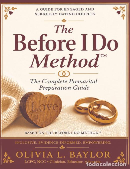 B&uuml;cher: The Before I Do Method - The Complete Premarital Preparation Guide - Olivia Baylor