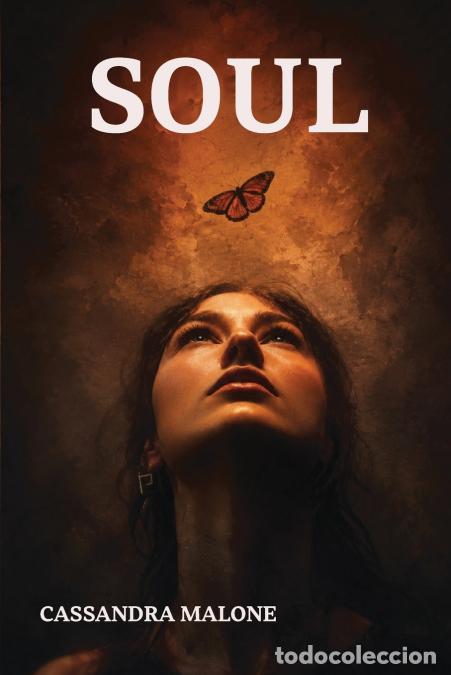 Livres: SOUL - CASSANDRA MALONE