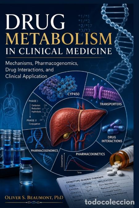 books: Drug Metabolism in Clinical Medicine - PhD Oliver S. Beaumont