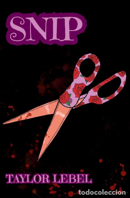 books: Snip - Taylor Lebel