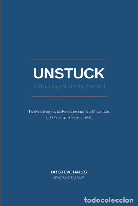 Livres: UNSTUCK - Steve Halls