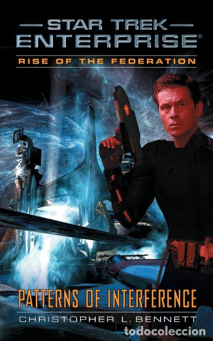 Livres: Rise of the Federation - Patterns of Interference - Christopher L. Bennett