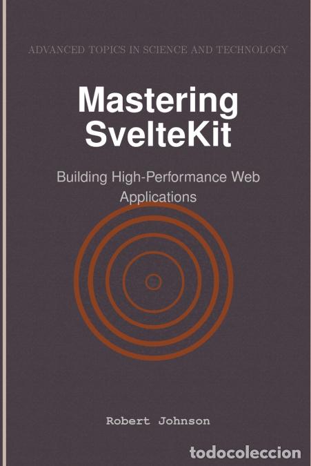 B&uuml;cher: Mastering SvelteKit - Building High-Performance Web Applications - Robert Johnson