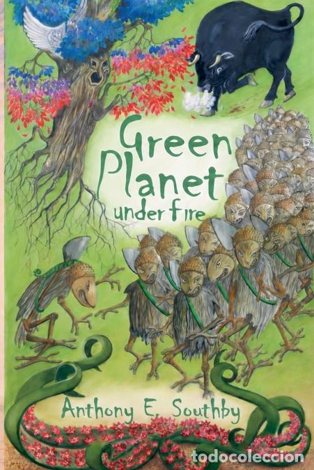 Livros: Green Planet Under Fire - Anthony E. Southby