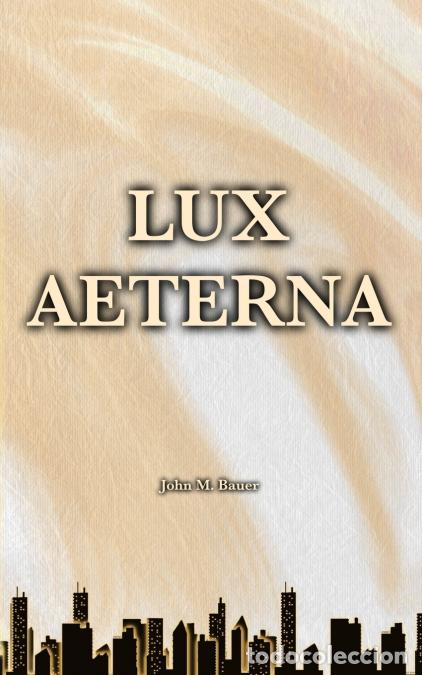books: Lux Aeterna - John M. Bauer