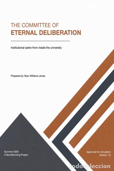Livres: The Committee of Eternal Deliberation - Institutional satire from inside the university - Bryn Willi