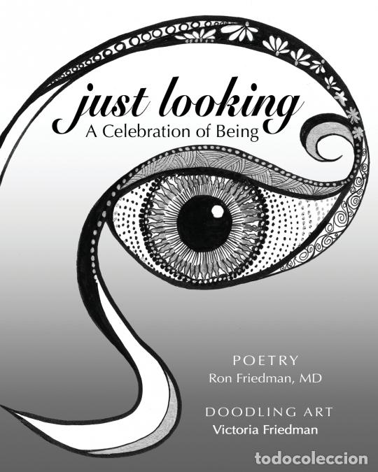 Livres: Just Looking - A Celebration of Being - Victoria Friedman,Ron Friedman