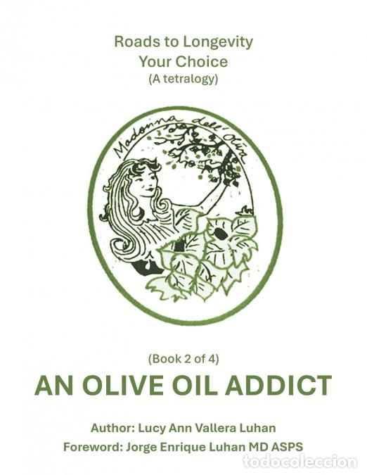 Livros: AN OLIVE OIL ADDICT - (Book 2 of 4) - Lucy Ann Vallera Luhan