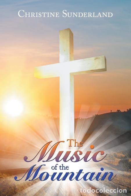 Livros: The Music of the Mountain - Christine Sunderland