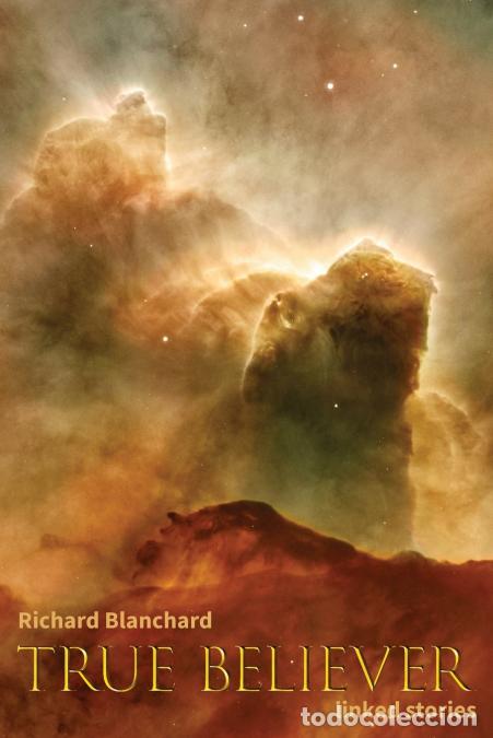 Livros: True Believer - Richard Blanchard